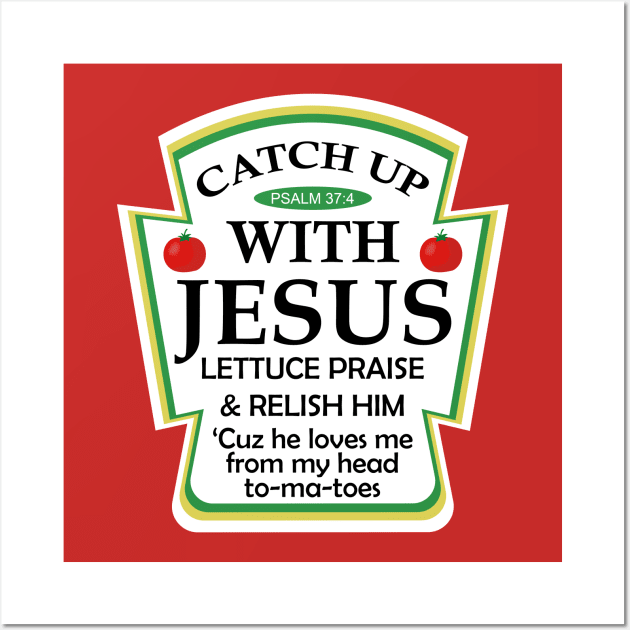 Catchup With Jesus - Funny Christian Wall Art by devilcat.art